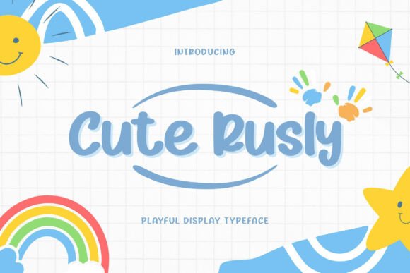 Cute Rusly: A Playful Font for Joyful Design Projects