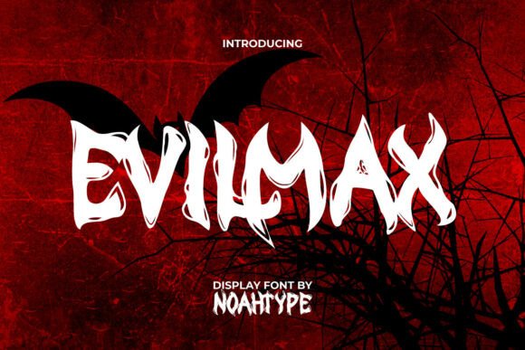 Evilmax: Strategic Use of a Sinister Display Font for Impactful Design