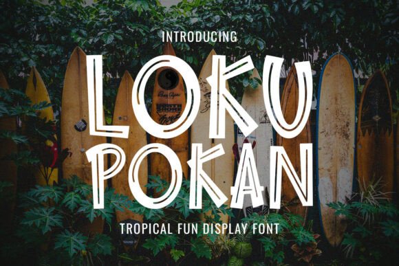 Exploring Loku Pokan: A Playful, Tropical-Inspired Display Font for Vibrant Designs