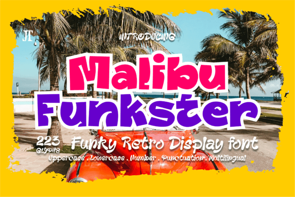 Malibu Funkster: A Retro-Pop Font for Bold, Energetic Design Projects