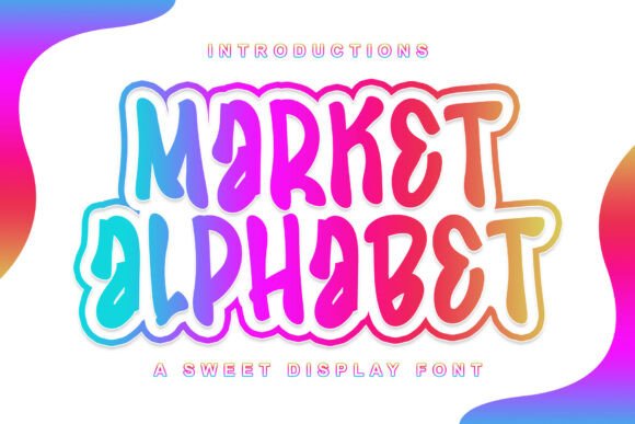 Market Alphabet: A Playful Font for Sweet and Lively Designs