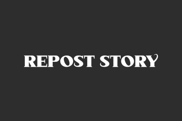 Repost Story: A Premium Display Font for Modern Design Needs