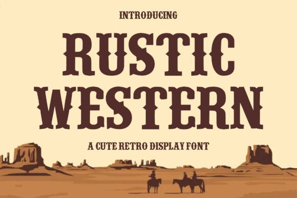 Rustic Western: The Bold and Charming Font That Captures the Spirit of the Frontier