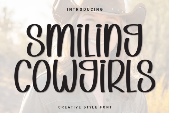 Smiling Cowgirls: A Playful Typeface for Creative Design Projects