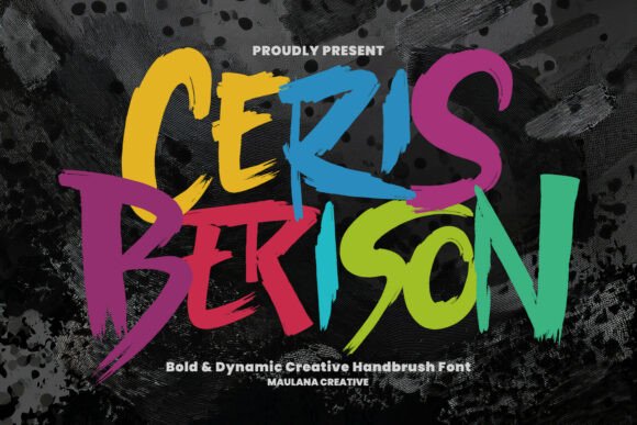 Unleashing Creativity with Ceris Berison: The Bold Handbrush Font for High-Impact Design